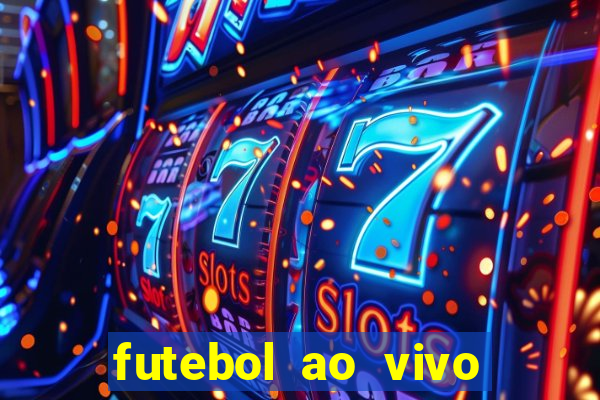 futebol ao vivo futebol muleke